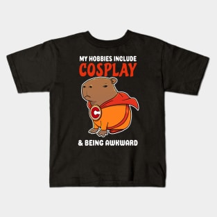 My hobbies include Cosplay and being awkward cartoon Capybara Superhero Kids T-Shirt